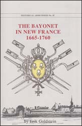 The Bayonet in New France,
1665-1760
by Erik Goldstein
